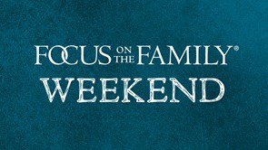 Focus on the Family Weekend logo
